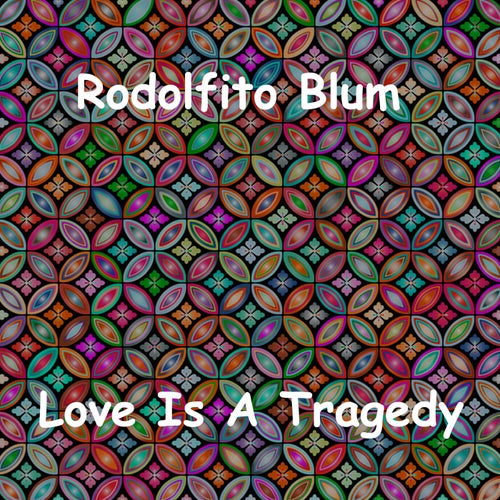 Love Is A Tragedy