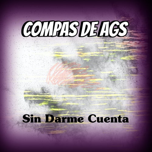 Sin Darme Cuenta