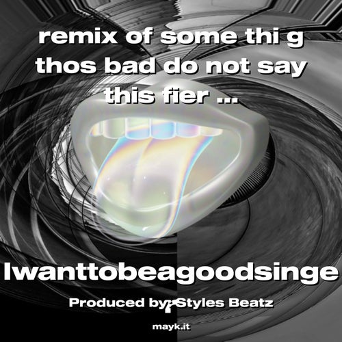 remix of some thi g thos bad do not say this fier bc its no thx