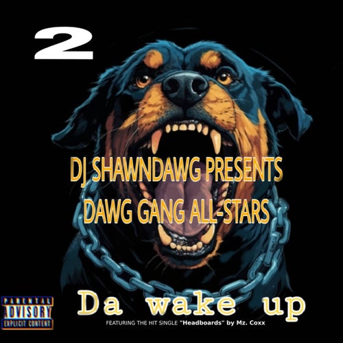 Dawg Gang All-Stars: Da Wake-Up, Vol. 2