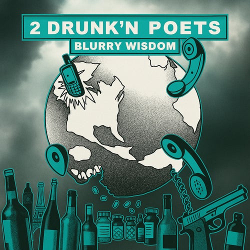 Blurry Wisdom by 2 Drunk'n Poets