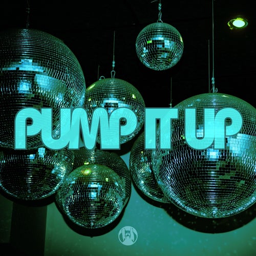 Pump it Up  (Orginal Mix)