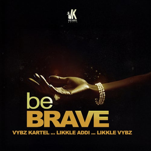 Be Brave
