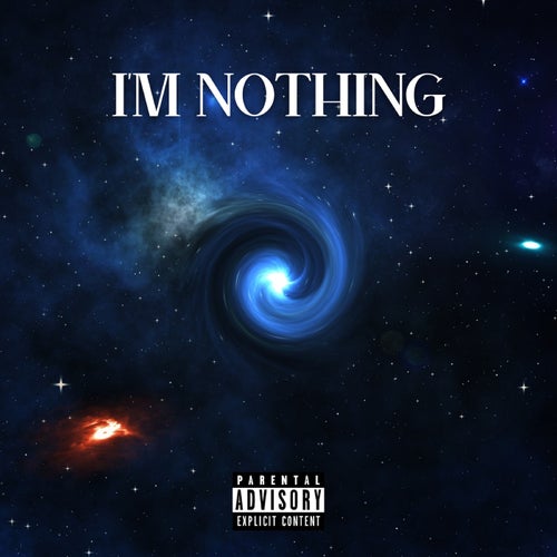 I'M NOTHING