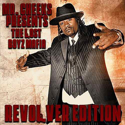 Revolver Edition (Mr. Cheeks Presents the Lost Boyz Mafia)