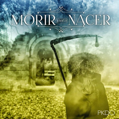 Morir Para Nacer