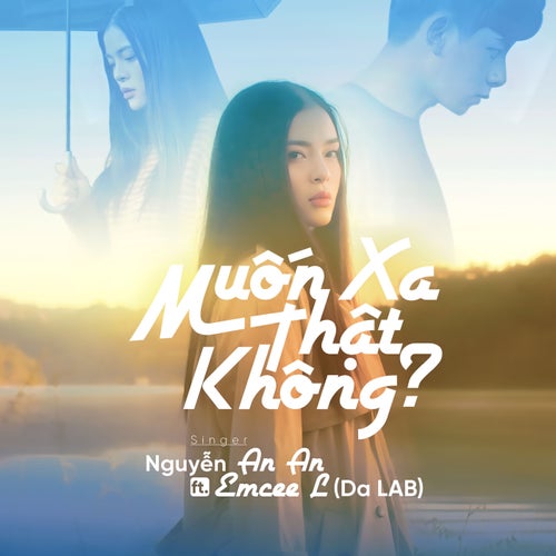 Muốn xa thật không ?