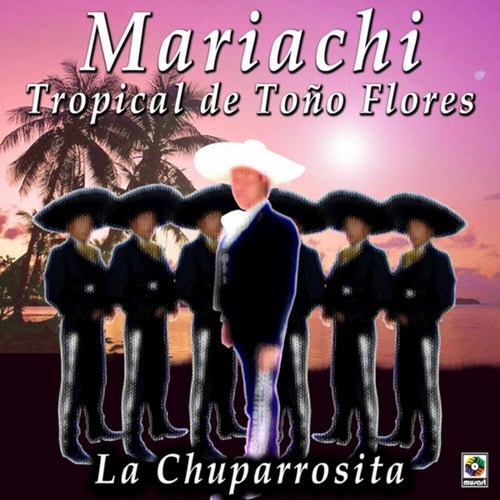 Mariachi Tropical De Toño Flores