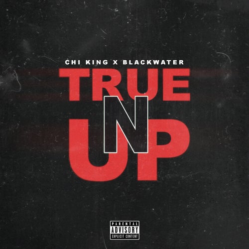 True-N-Up (feat. Blackwater)