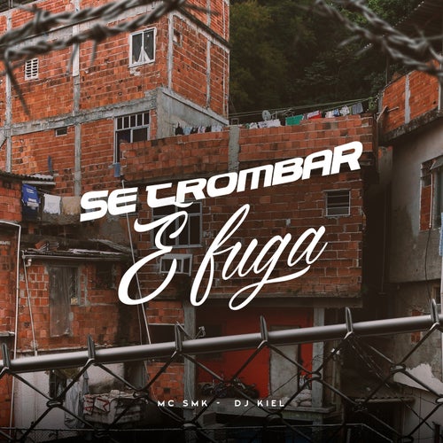 Se Trombar é Fuga
