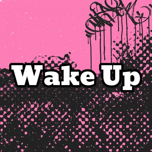 Wake Up