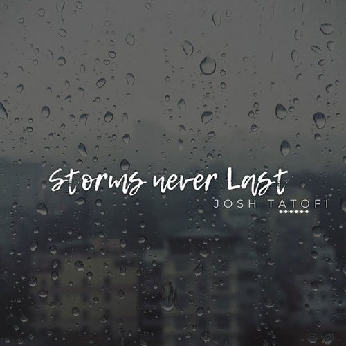 Storms Never Last