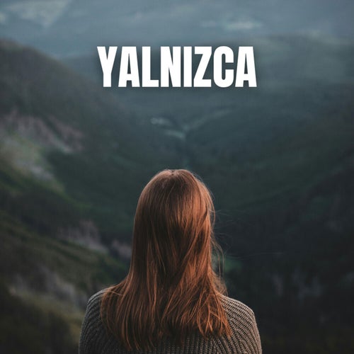 Yalnızca