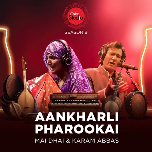 Aankharli Pharookai (Coke Studio Season 8)