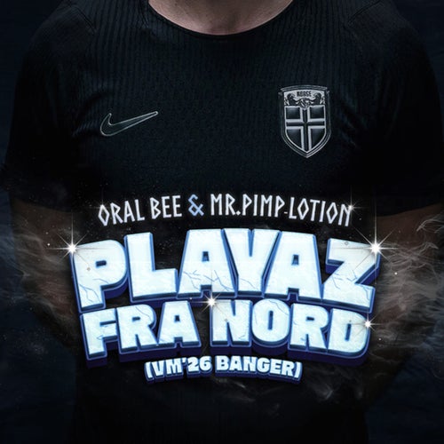 Playaz Fra Nord (VM'26 Banger)