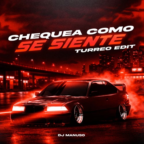 Chequea Como Se Siente (Turreo Edit)