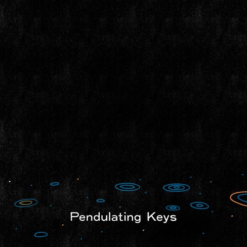 Pendulating Keys