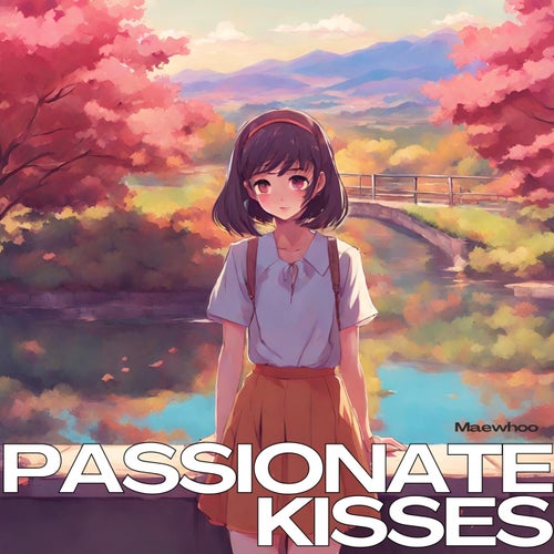 Passionate Kisses