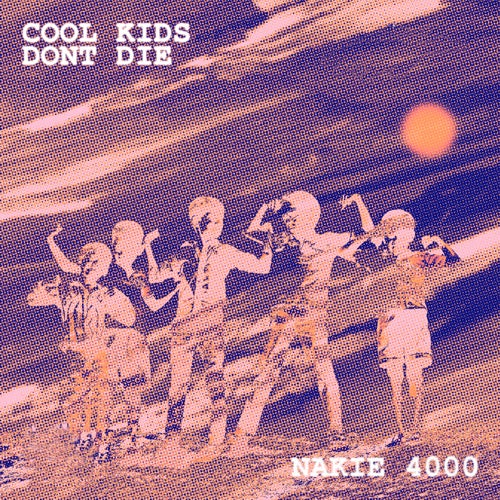 Cool Kid's Don't Die