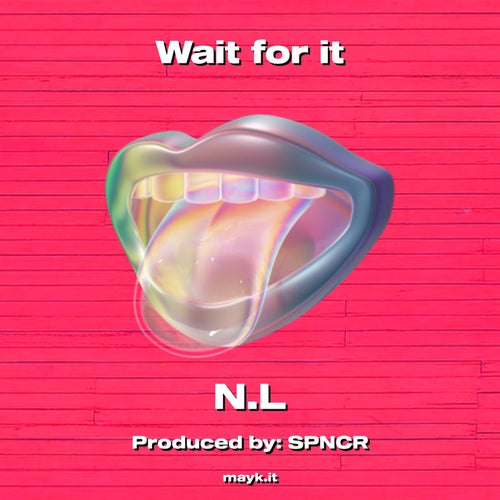 Wait for it