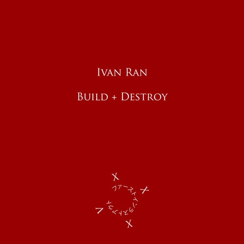 Build + Destroy