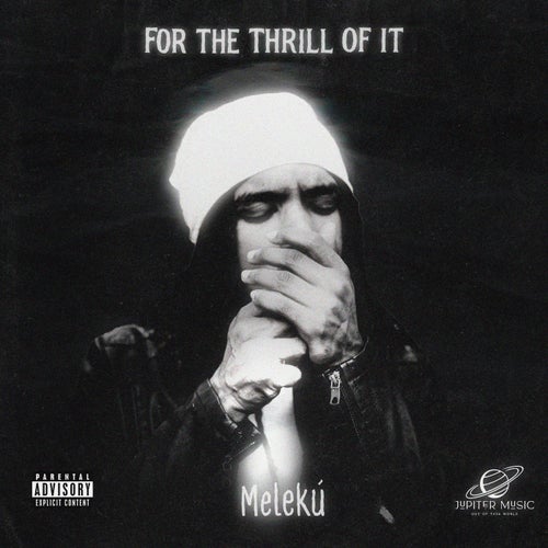 For the Thrill of It