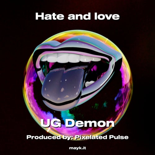 Hate and love