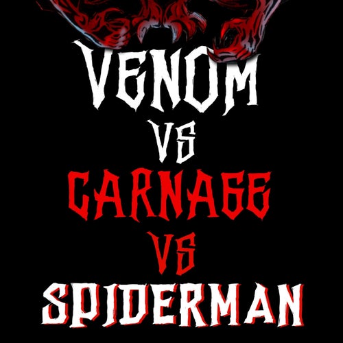 Venom VS Carnage VS Spiderman