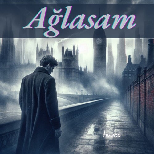 Ağlasam