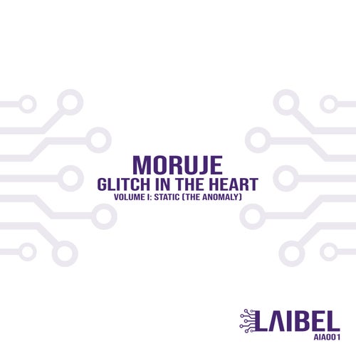 Glitch in the Heart - Volume I: Static (The Anomaly)