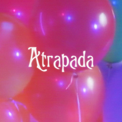 Atrapada