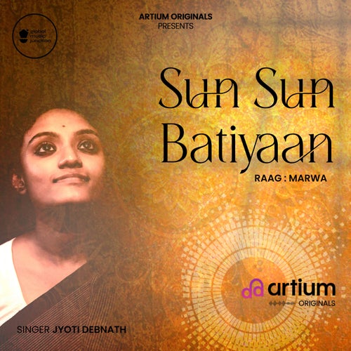 Sun Sun Batiyaan Raag Marwa