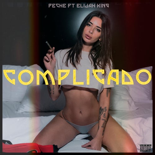 Complicado (feat. Elijah King)