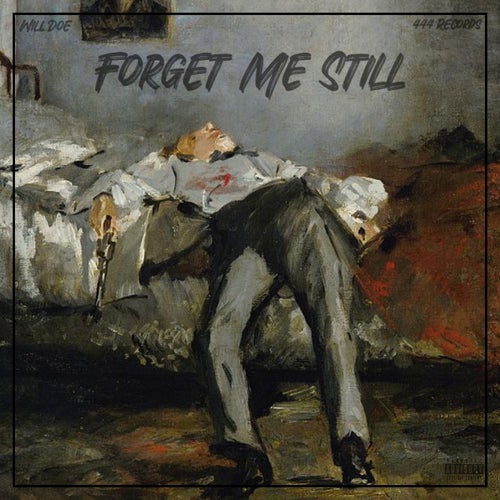 Forget Me Still