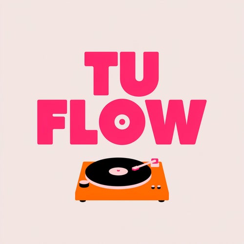 Tu flow