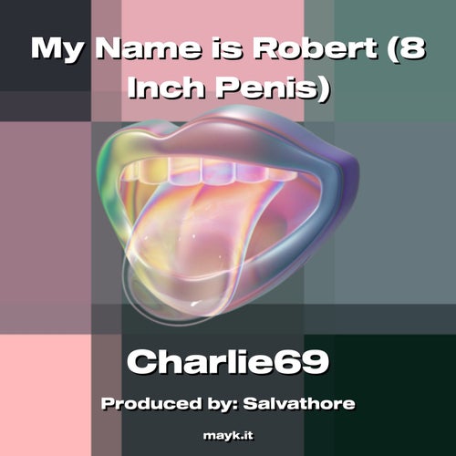 My Name is Robert (8 Inch p****)