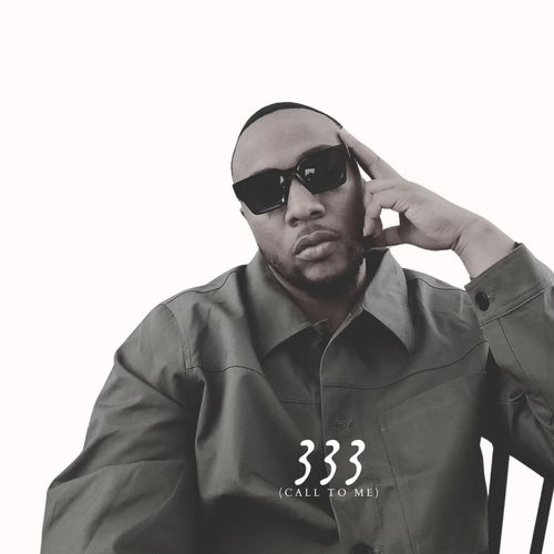 333 (Call to Me)
