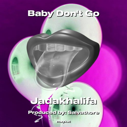 Baby Dont Go