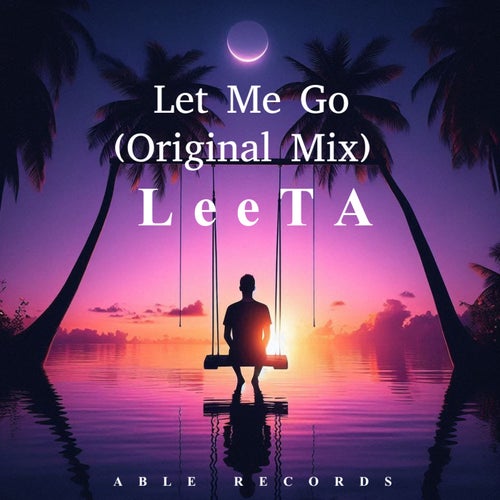 Let me Go (Original Mix)