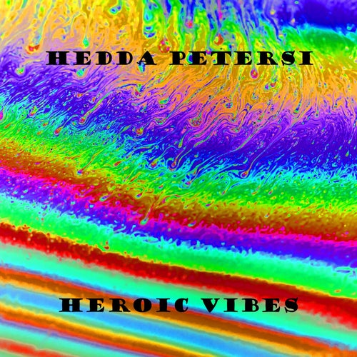 Heroic Vibes
