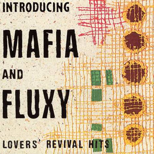 Mafia & Fluxy Presents Lovers Revival Hits