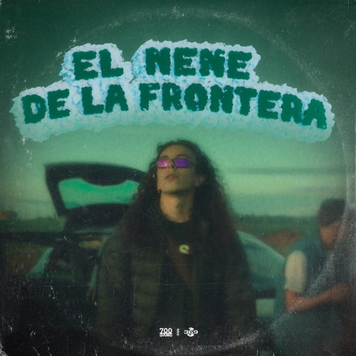 El Nene De La Frontera