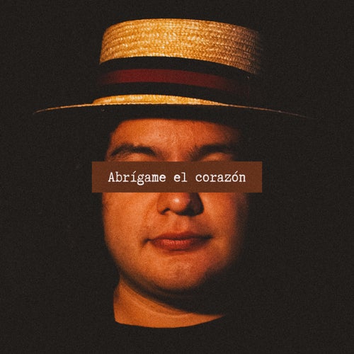 Abrígame el corazón