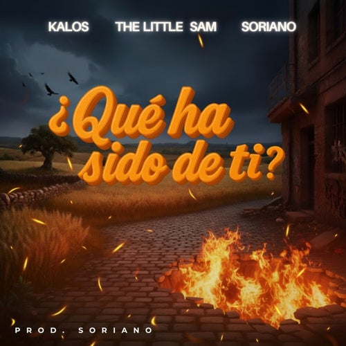 ¿Qué ha sido de ti?