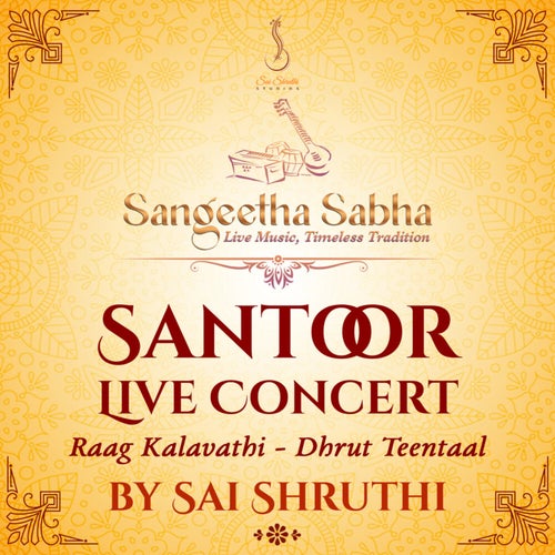 Santoor Concert - Raag Kalavathi - Dhrut Teentaal (Live)