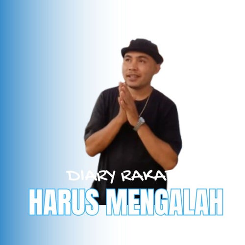 Harus Mengalah