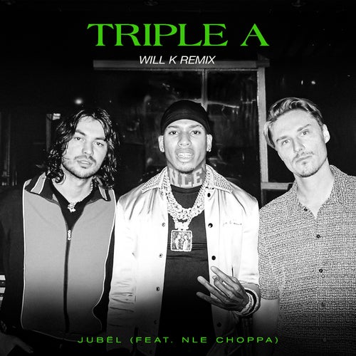 Triple A (feat. NLE Choppa) [WILL K Remix]