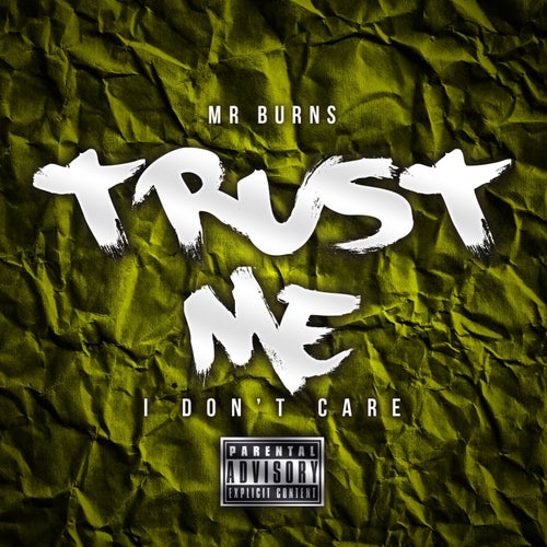 Trust Me (I Don't Care) - Single