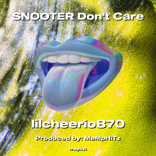 SNOOTER Don't Care