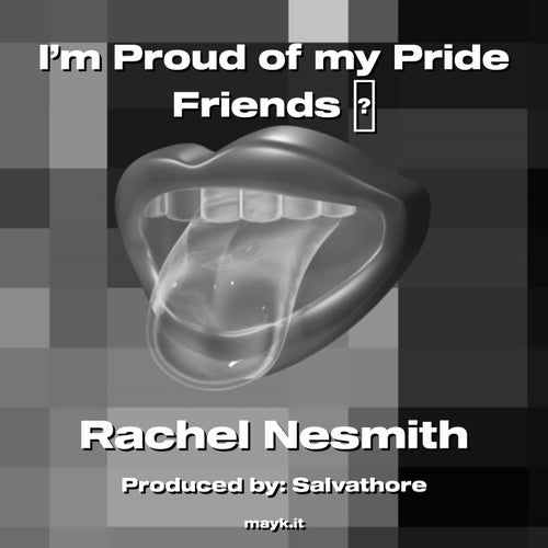 i'm Proud of my Pride Friends üåà